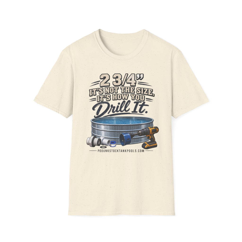 2&3/4 How you drill it Unisex Softstyle T-Shirt