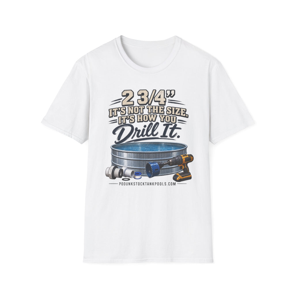 2&3/4 How you drill it Unisex Softstyle T-Shirt