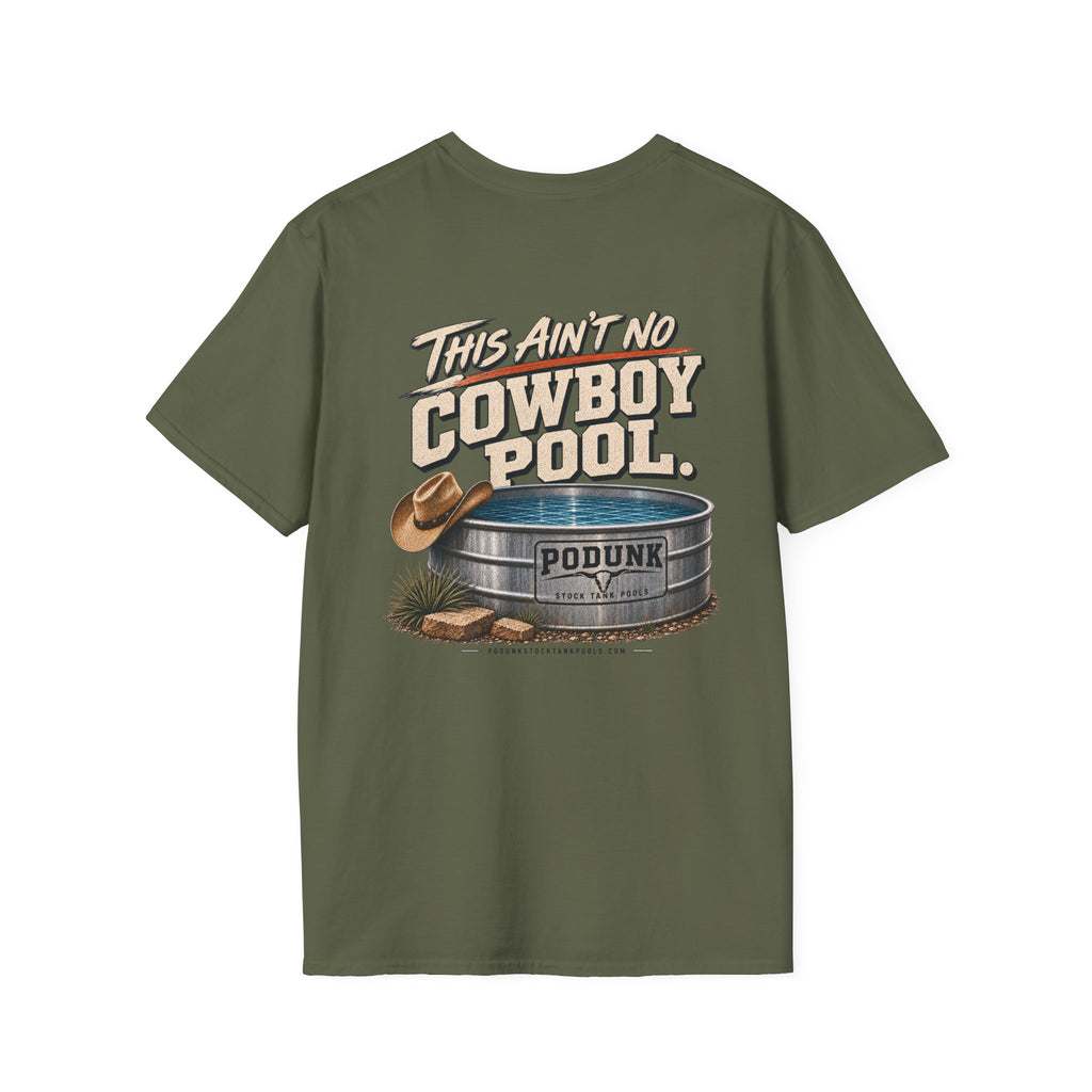This ain’t no cowboy pool Unisex Softstyle T-Shirt